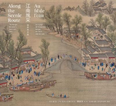 Along the Scenic Route /南/ Au Fil de l’Eau