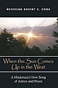 When the Sun Comes up in the West