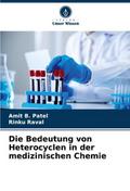Die Bedeutung von Heterocyclen in der medizinische