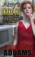 Amy’s Snake Oil Empire