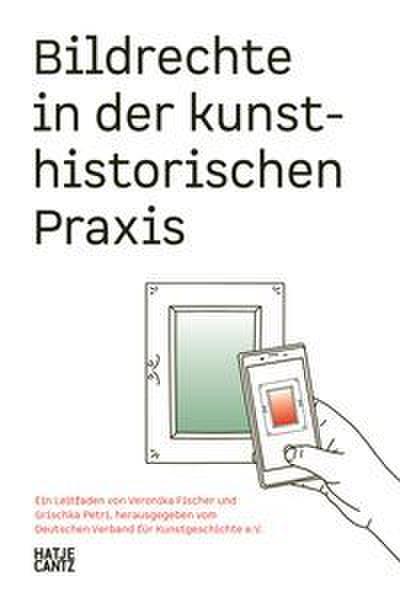 Bildrechte in der kunsthistorischen Praxis
