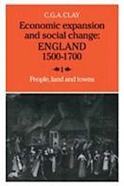 C. G. A. Clay, C: Economic Expansion and Social Change: Volu