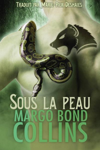 Sous la peau (Bouclier métamorphe, #1)