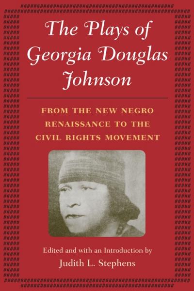 Plays of Georgia Douglas Johnson