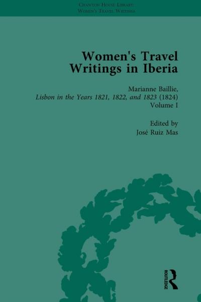 Women’s Travel Writings in Iberia Vol 1