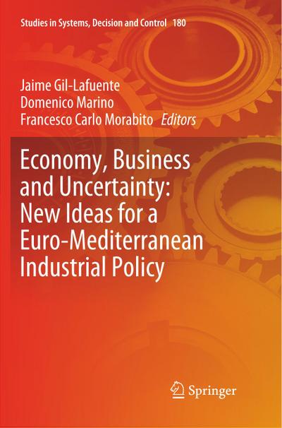 Economy, Business and Uncertainty: New Ideas for a Euro-Mediterranean Industrial Policy