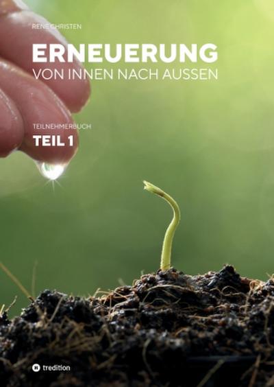 Erneuerung von innen nach außen