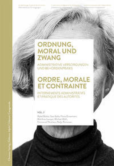 Ordnung, Moral und Zwang/Ordre, morale et contrainte