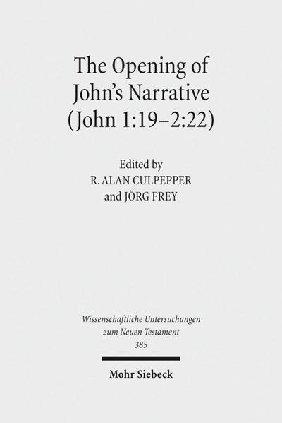 The Opening of John’s Narrative (John 1:19-2:22)