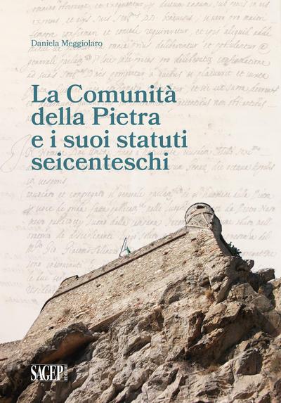 La Comunità della Pietra e i suoi statuti seicenteschi