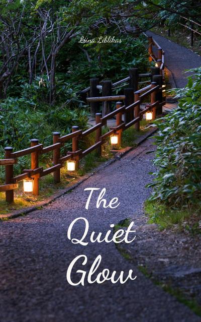 The Quiet Glow