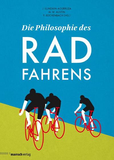 Die Philosophie des Radfahrens