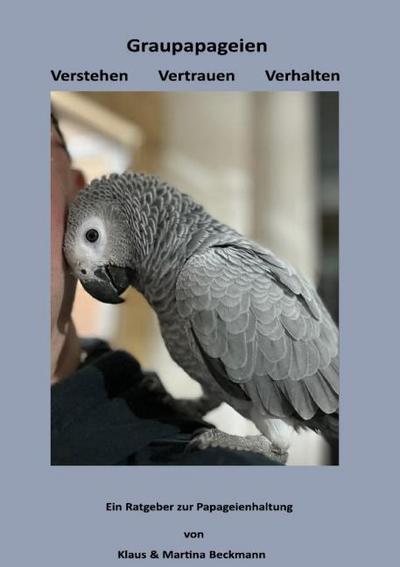 Graupapageien Verstehen Vertrauen Verhalten