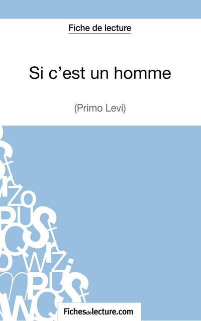 Si c’est un homme - Primo Levi (Fiche de lecture)