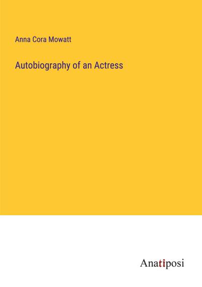Autobiography of an Actress