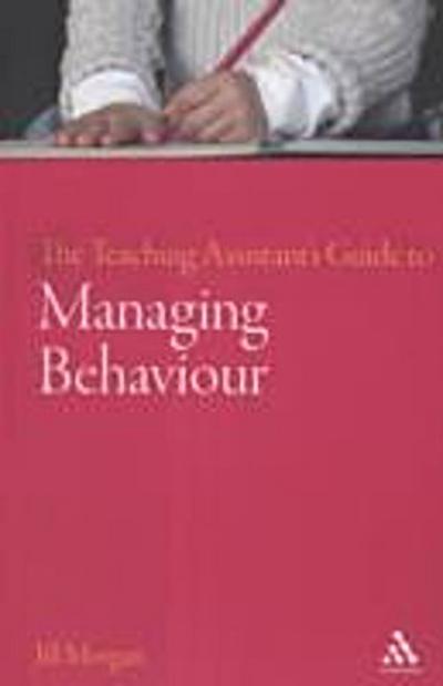 Teaching Assistant’s Guide to Managing Behaviour