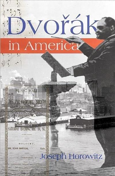 Horowitz, J: Dvorak in America