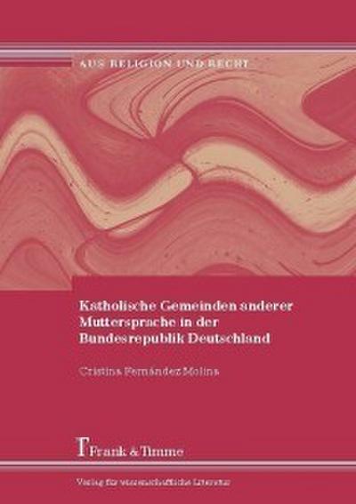 Katholische Gemeinden anderer Muttersprache in der Bundesrepublik Deutschland