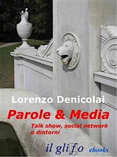 Parole & Media