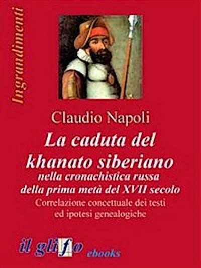 La caduta del khanato siberiano nella cronachistica russa della prima metà del XVII secolo