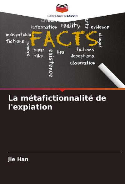 La métafictionnalité de l’expiation