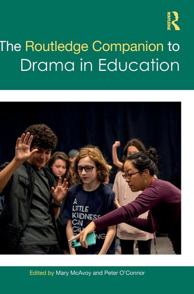The Routledge Companion to Drama in Education