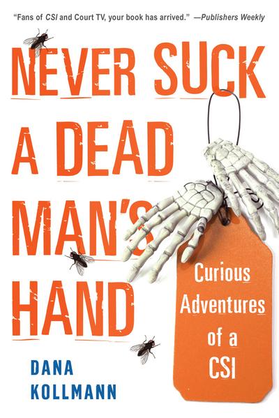Never Suck A Dead Man’s Hand: