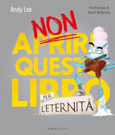 Non aprire questo libro... per l’eternità!