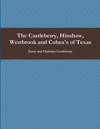 The Castleberry, Hinshaw, Westbrook and Cohea’s of Texas