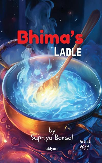 Bhima’s Ladle