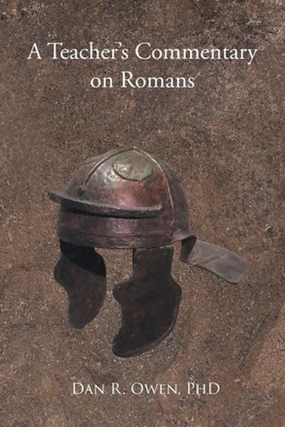 A Teacher’s Commentary on Romans