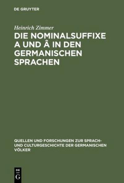 Die Nominalsuffixe A und Â in den germanischen Sprachen