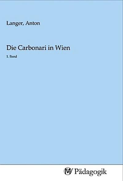 Die Carbonari in Wien