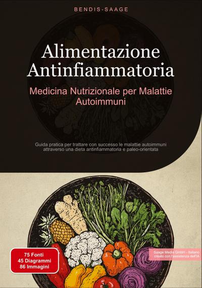 Alimentazione Antinfiammatoria: Medicina Nutrizionale per Malattie Autoimmuni