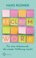 Reclaim Work