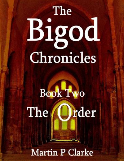 The Bigod Chronicles - Book Two - The Order