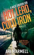 Hot Lead, Cold Iron