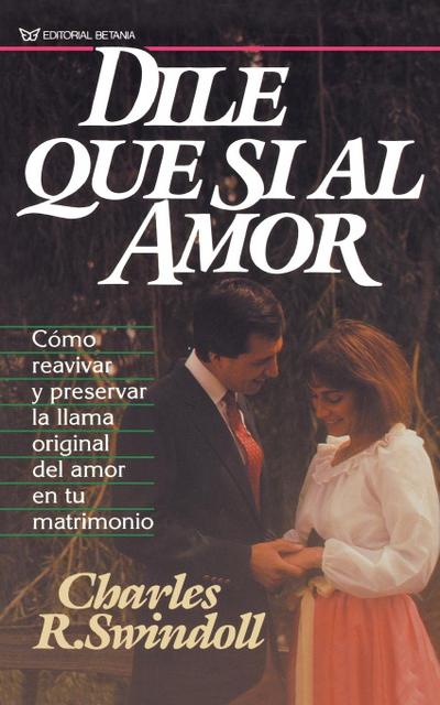 Dile Que Si Al Amor