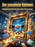 Der passende Rahmen