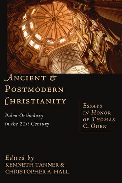 Ancient & Postmodern Christianity