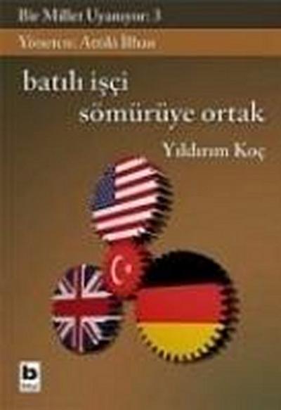 Bir Millet Uyaniyor - 3 Batili