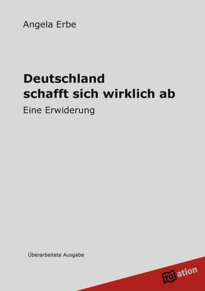 Deutschland schafft sich wirklich ab