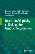 Quantum Adaptivity in Biology: From Genetics to Cognition