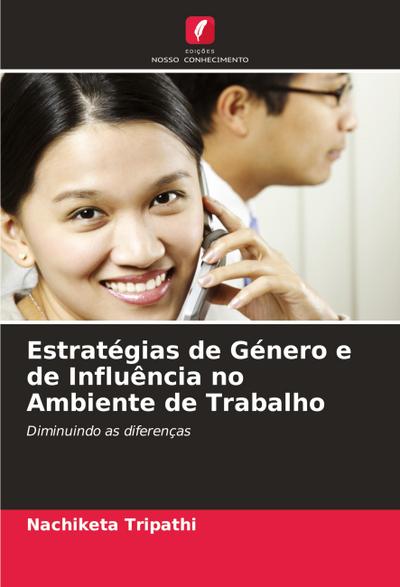 Estratégias de Género e de Influência no Ambiente de Trabalho