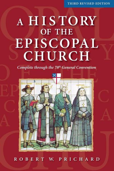 A History of the Episcopal Church - Third Revised Edition