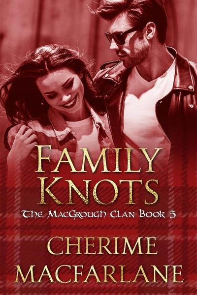Family Knots (The MacGrough Clan, #5)