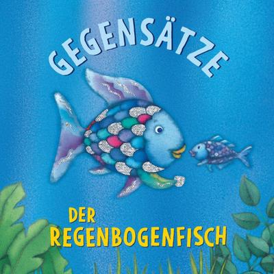 Der Regenbogenfisch Gegensätze