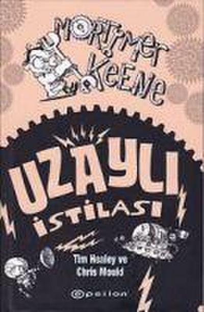 Uzayli Istilasi - Mortimer Keene