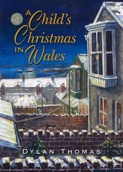 A Child’s Christmas in Wales
