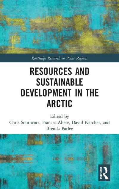 Resources and Sustainable Development in the Arctic